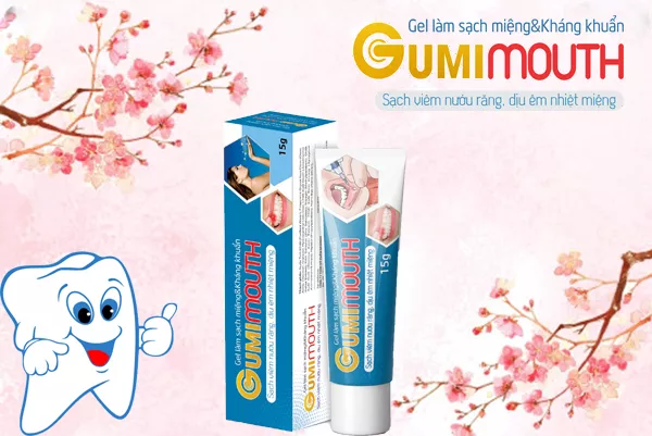 Gumimouth giúp cải thiện bệnh viêm chân răng có mủ an toàn, hiệu quả