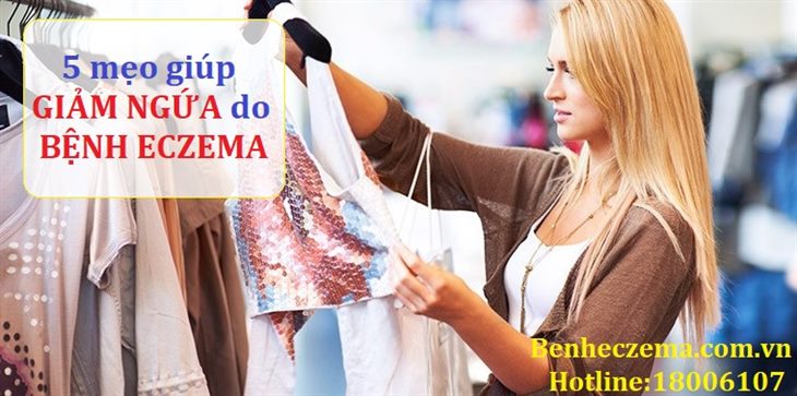 Người bị eczema nên chọn quần áo làm bằng chất liệu cotton