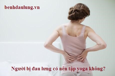nguoi-bi-dau-lung-co-nen-tap-yoga-khong