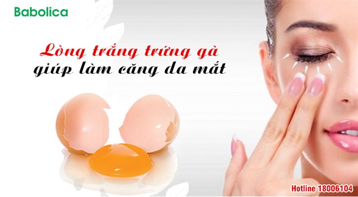 Mặt nạ lòng trắng trứng giúp cải thiện tình trạng da chảy xệ