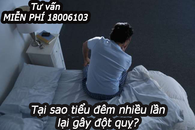 Tại sao tiểu đêm nhiều lần lại gây đột quỵ?