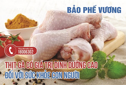   Thịt gà có giá trị dinh dưỡng cao đối với sức khỏe con người