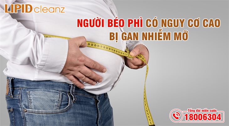   Người béo phì có nguy cơ cao bị gan nhiễm mỡ