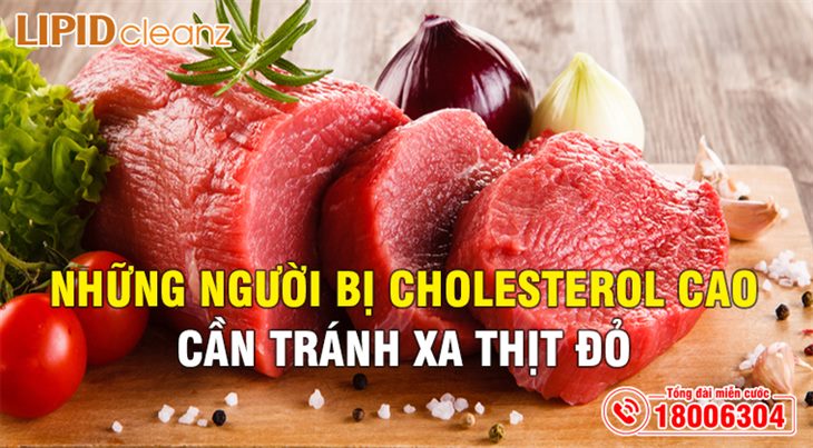  Những người bị cholesterol cao cần tránh xa thịt đỏ