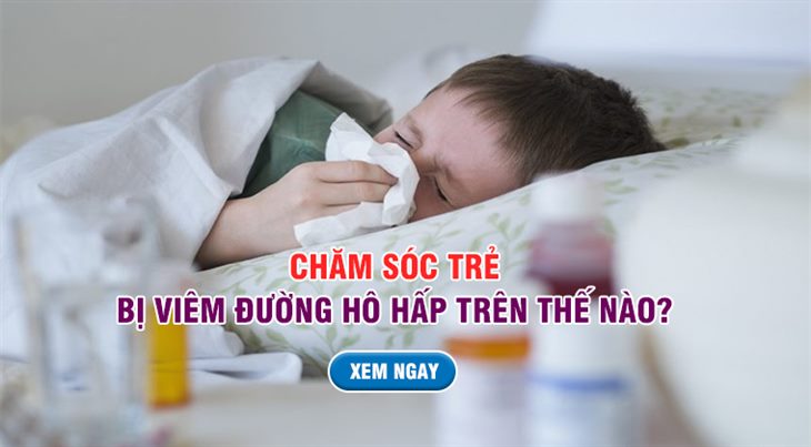 Trẻ bị viêm đường hô hấp gây ho, nghẹt mũi
