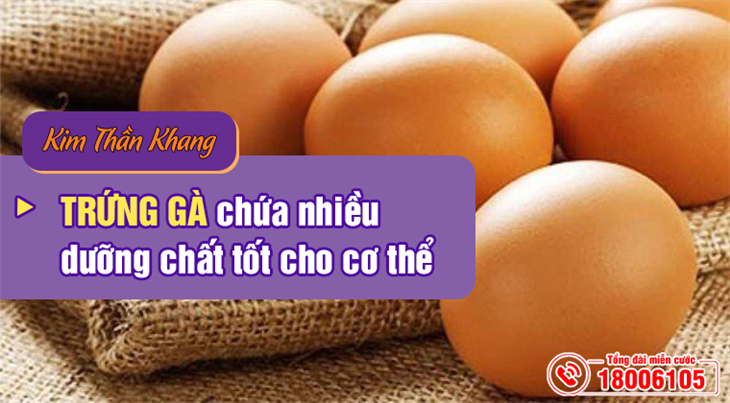 Trứng gà chứa nhiều dưỡng chất tốt cho cơ thể