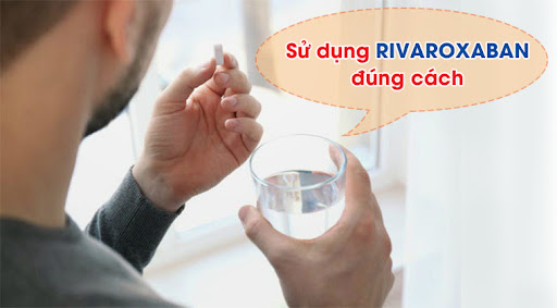 Người bệnh COVID-19 nên dùng liều rivaroxaban 10 mg 1 viên/ngày vào buổi sáng