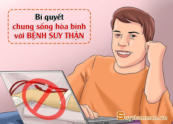 Chỉ cần 8 bí quyết này, bạn vẫn “KHỎE RE” dù bị suy thận