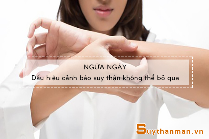 Ngứa ngáy ngoài da - Có phải là do suy thận?