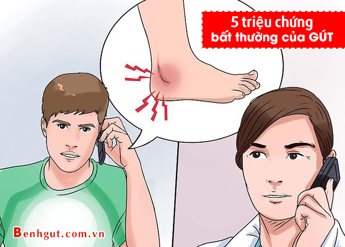 5 triệu chứng bất thường của GÚT chớ nên bỏ qua- TÌM HIỂU NGAY!!