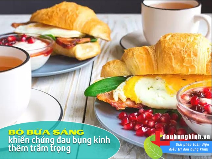 Nếu bỏ bữa sáng, rối loạn kinh nguyệt sẽ xuất hiện và làm đảo lộn cuộc sống của bạn 