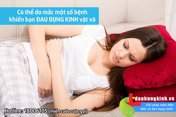 5 bệnh khiến bạn ĐAU BỤNG KINH vật vã. XEM để biết bạn mắc bệnh nào