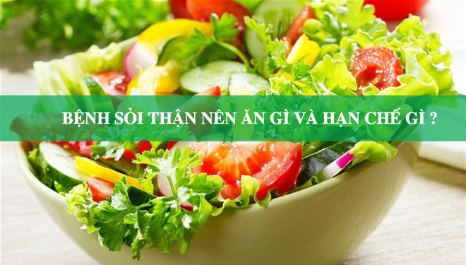 Người bị sỏi thận nên ăn gì? Dùng Ích Thận Vương để hỗ trợ điều trị được không?