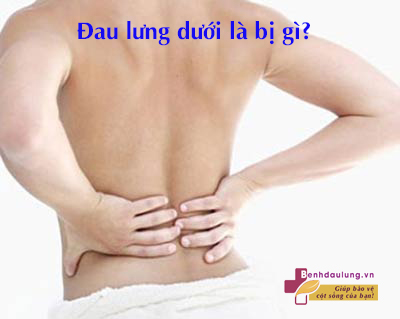 Đau lưng dưới là bị gì? Chớ coi thường kẻo HỐI KHÔNG KỊP