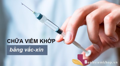 Cập nhật ngay phương pháp chữa VIÊM KHỚP bằng vắc xin