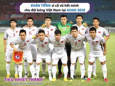 KHẢN TIẾNG vì cổ vũ hết mình cho đội bóng Việt Nam tại ASIAD 2018. Phải làm sao?
