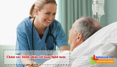 Hướng dẫn chăm sóc bệnh nhân rối loạn lipid máu đúng cách