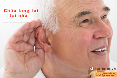 5 cách chữa lãng tai tại nhà đơn giản nhưng 99% người không biết tới