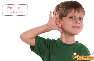 Những nguyên nhân phổ biến gây điếc tai ở trẻ nhỏ nhưng ít được biết tới