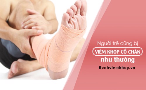Viêm khớp cổ chân - Vấn đề không chỉ gặp ở người lớn tuổi