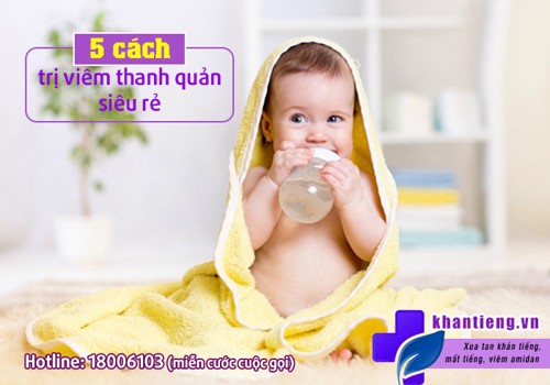 5 cách trị viêm thanh quản siêu rẻ. Cách thứ 5 khiến bạn phát sốt! 