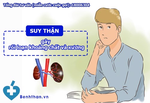 SUY THẬN mạn hoành hành gây rối loạn khoáng chất và xương