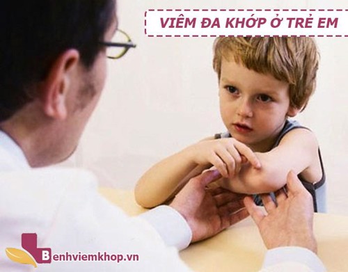 VIÊM ĐA KHỚP ở trẻ em – Nỗi lo của các bậc phụ huynh