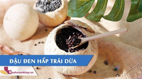 Món ngon TRỊ ĐAU KHỚP bằng dừa và đậu đen bạn nên áp dụng ngay!