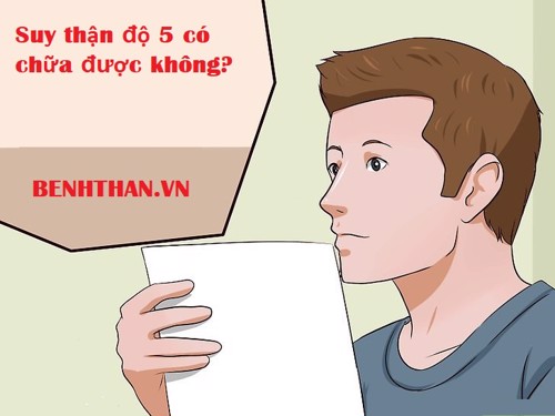 Suy thận nặng - Tất tần tần thông tin cần biết để kéo dài tuổi thọ