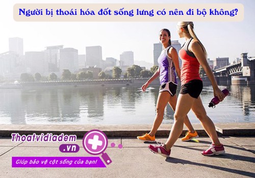 Người thoái hóa đốt sống lưng có nên đi bộ không? ĐÂU LÀ CÂU TRẢ LỜI CHÍNH XÁC?