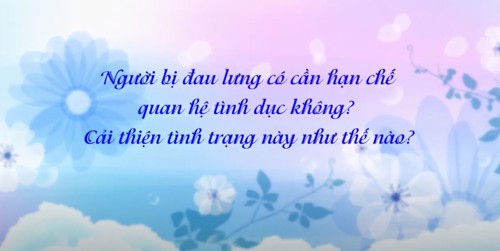 Người bị đau lưng có cần hạn chế quan hệ tình dục không? Cải thiện tình trạng này như thế nào?