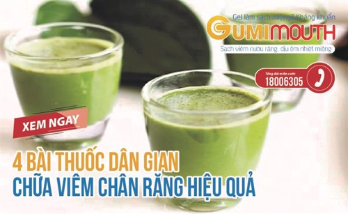 4 bài thuốc dân gian chữa viêm chân răng hiệu quả tại nhà không thể bỏ qua